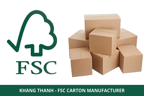 Lợi ích thùng carton FSC và hành trình bao bì bền vững