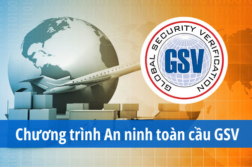 Vai trò của tiêu chuẩn An ninh Toàn cầu (GSV) trong chuỗi cung ứng